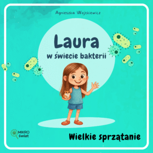 wielkie sprzątanie laura w świecie bakterii