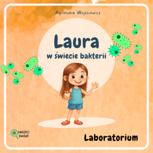 laboratorium laura w świecie bakterii